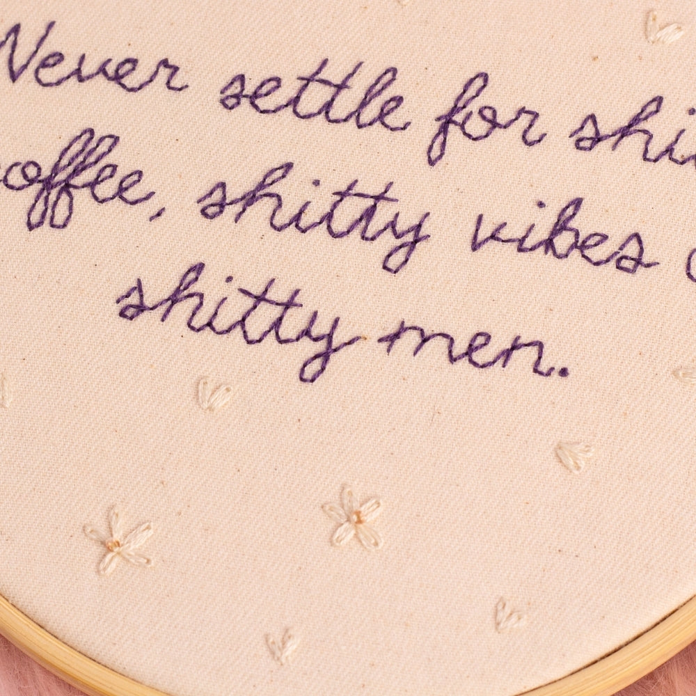 No Settling, Babe – Embroidered Hoop Art ☕