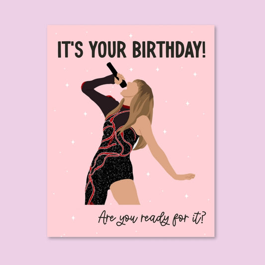 Ready For It Birthday Card