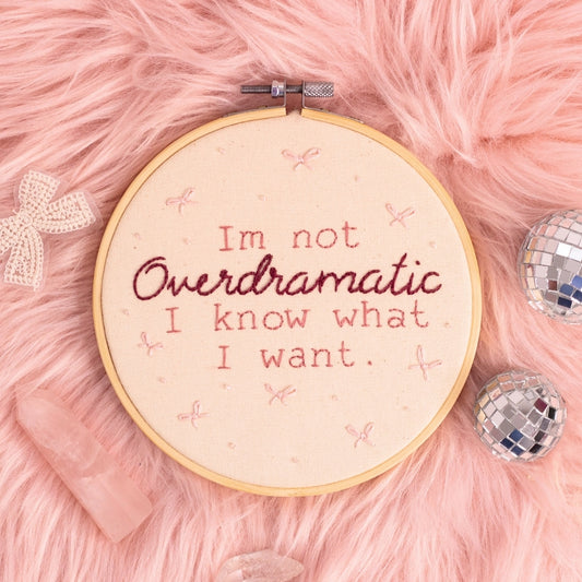 Not Overdramatic – Chappell Roan Lyric Embroidered Hoop 🎀