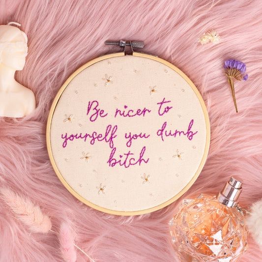Be Nicer to Yourself – Embroidered Hoop Art 💖