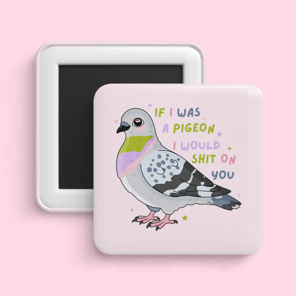 If I Was a Pigeon Magnet 🐦💩
