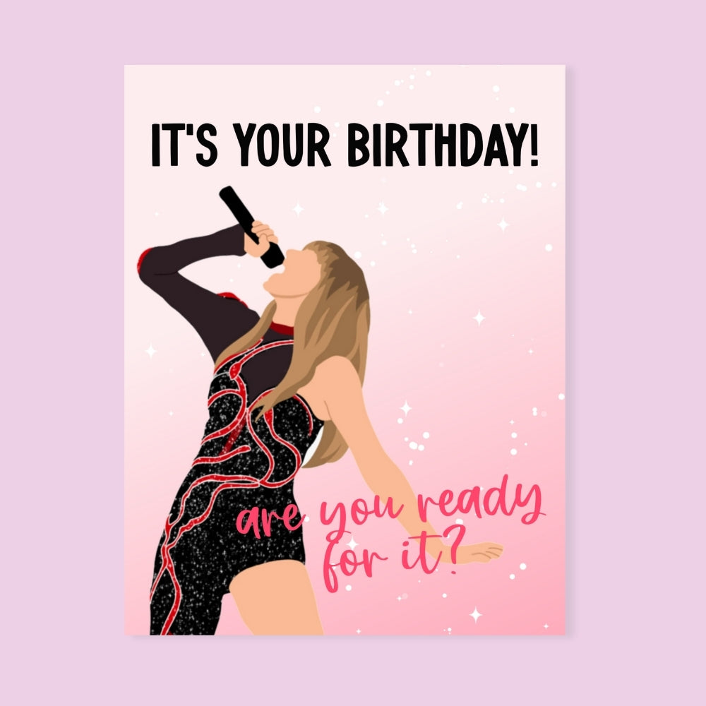 Ready For It Birthday Card
