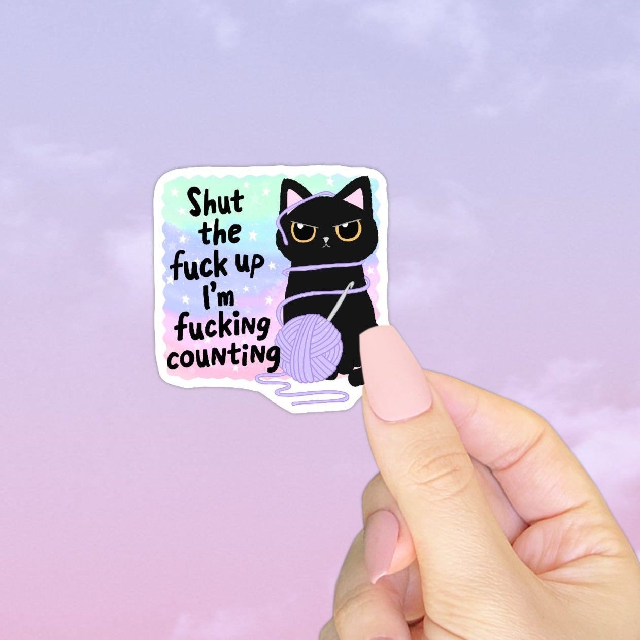 Shut the Fuck Up I’m Counting Sticker
