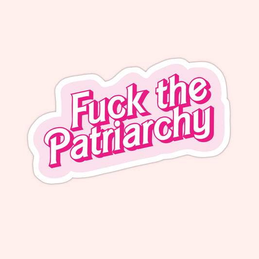 Fuck the Patriarchy