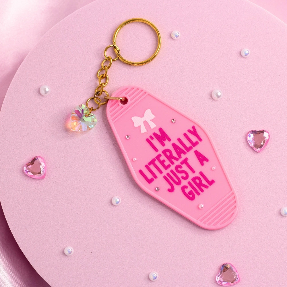Literally Just a Girl Keychain 💅💖