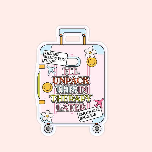 Sticker shaped like a pink suitcase with the words “I’ll unpack this in therapy later” and travel icons.