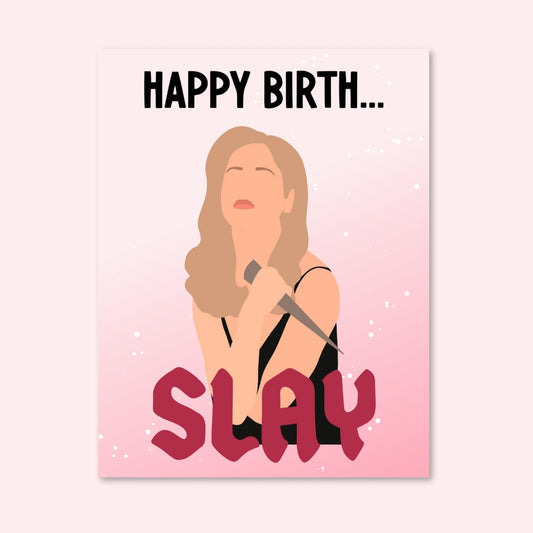 Happy Birth... Slay Card – Buffy the Vampire Slayer