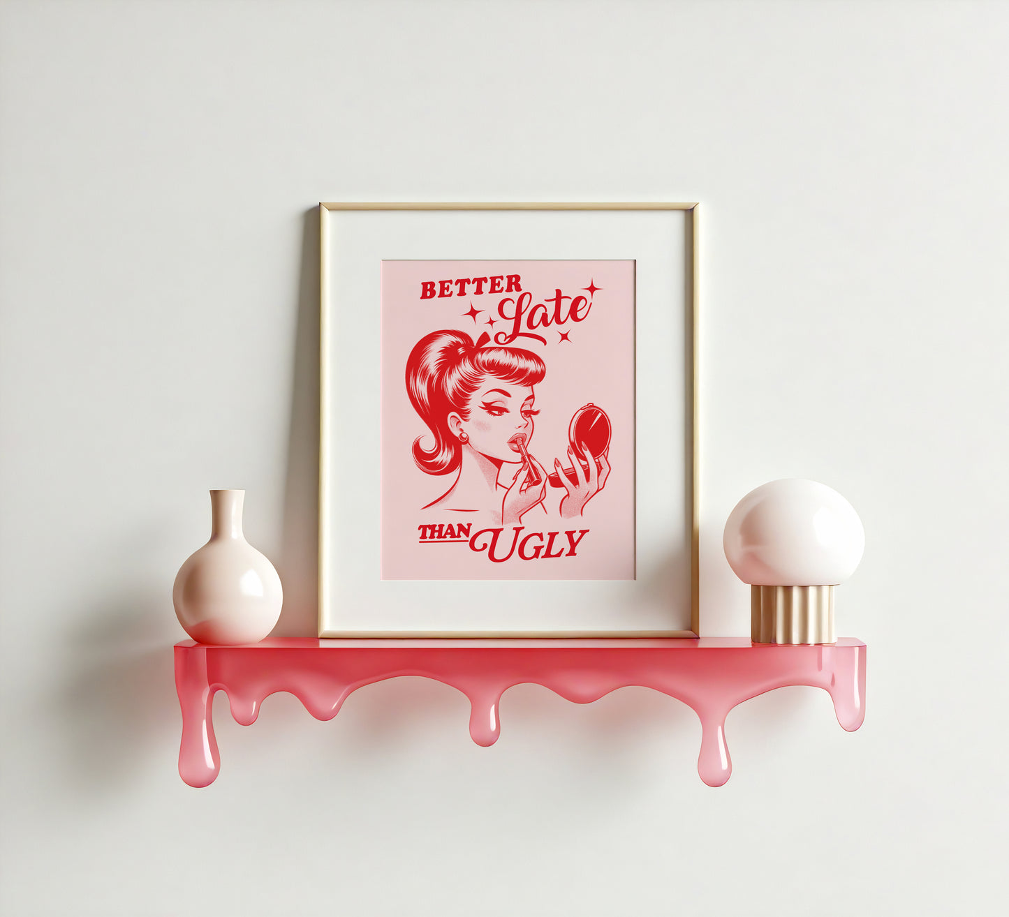 Better Late Than Ugly 💄 Holographic Art Print