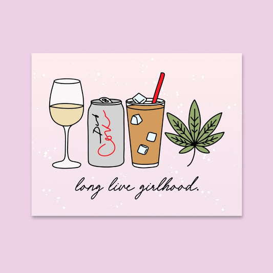 Long Live Girlhood Card