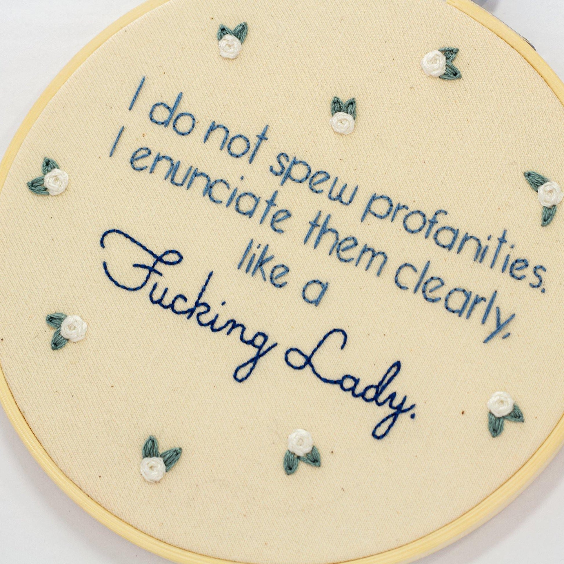 Like a Fucking Lady Embroidery Hoop | The Femme Bohemian - The Femme Bohemian