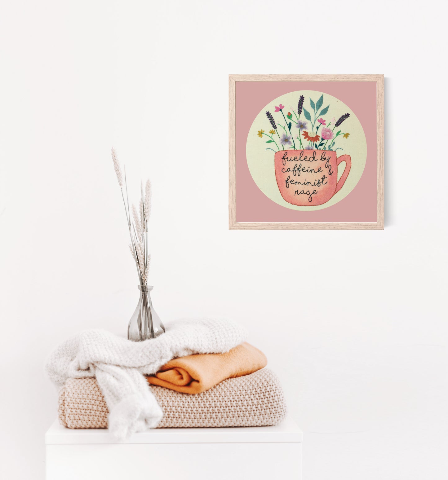Fueled by Caffeine & Feminist Rage Embroidery Print – Empowering Quote Art ☕💥