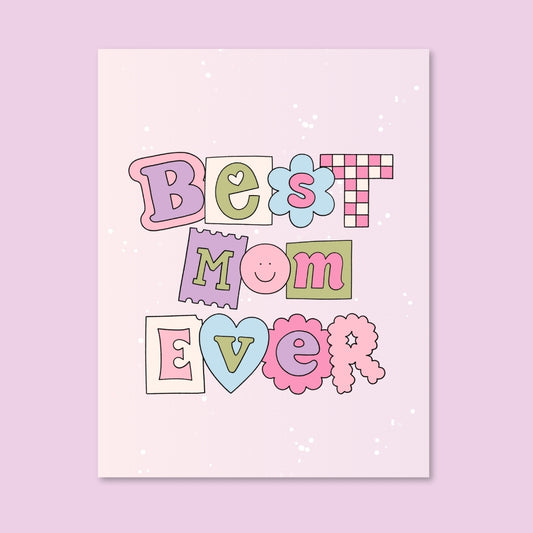 Best Mom Ever Card