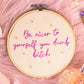 💖 Be Nicer to Yourself – Embroidered Hoop Art 💖