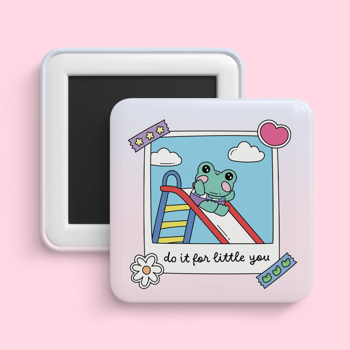 Do It for Little You Magnet 🐸💕