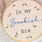 📚✨ In My Bookish Era – Embroidered Hoop Art ✨📚