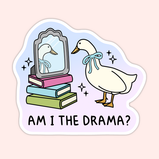 Am I the Drama Goose Sticker
