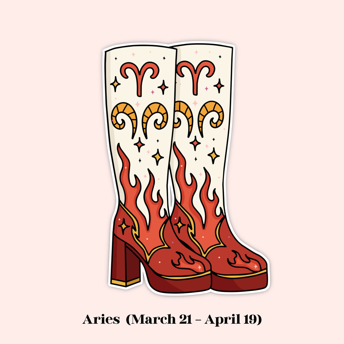 A die-cut sticker illustration of a pair of tall western-style boots with Aries zodiac symbols and flame motifs, shown on a pale pink background with the text 'Aries (March 21 - April 19)' below.