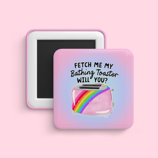 Funny bathing toaster magnet with rainbow toaster and sarcastic text