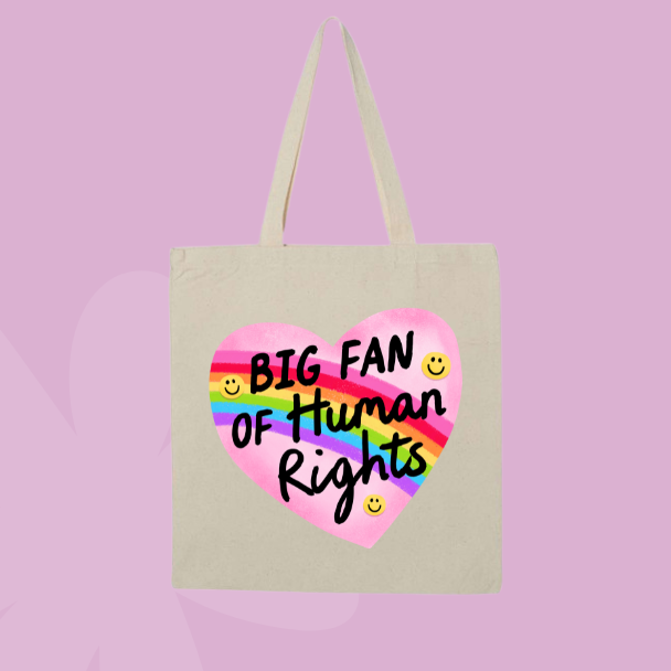 Human rights themed tote bag with rainbow heart graphic and text reading big fan of human rights.