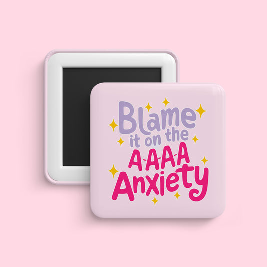 Blame it on anxiety magnet with pink and purple text and sparkles