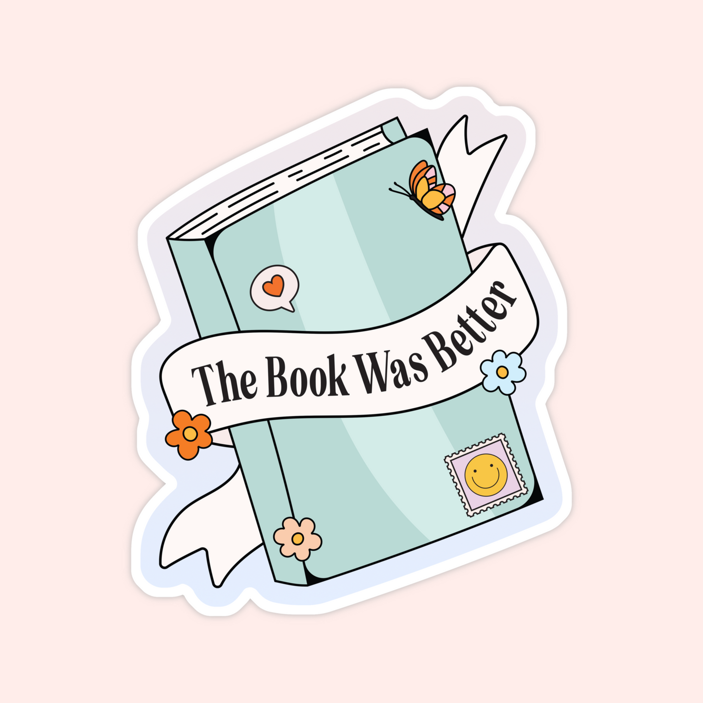 The Book Was Better Sticker