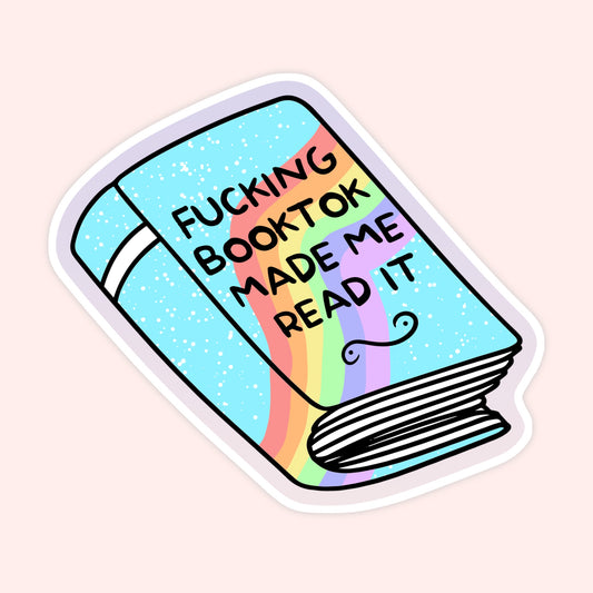 BookTok Made Me Read It Sticker