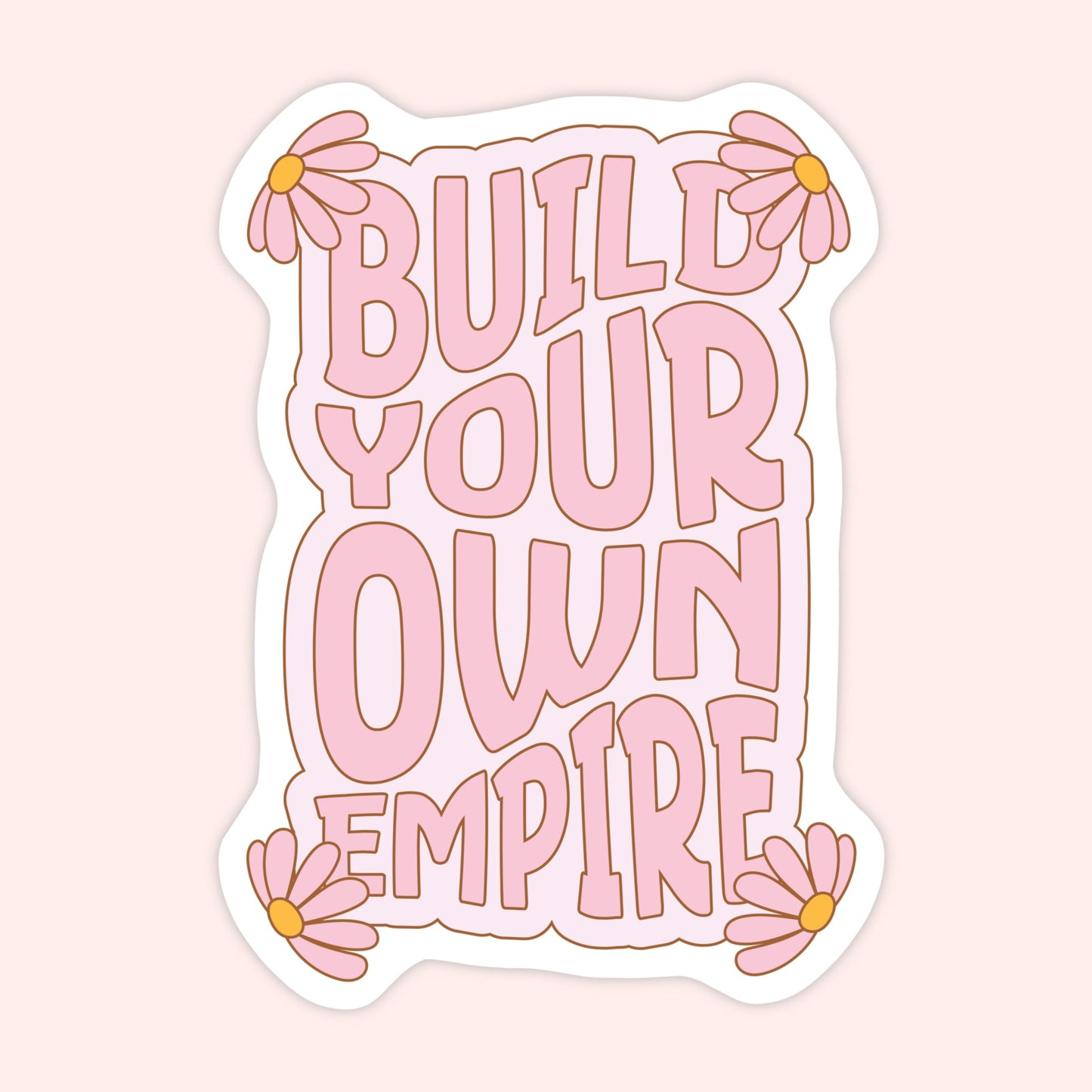 Build Your Own Empire Sticker