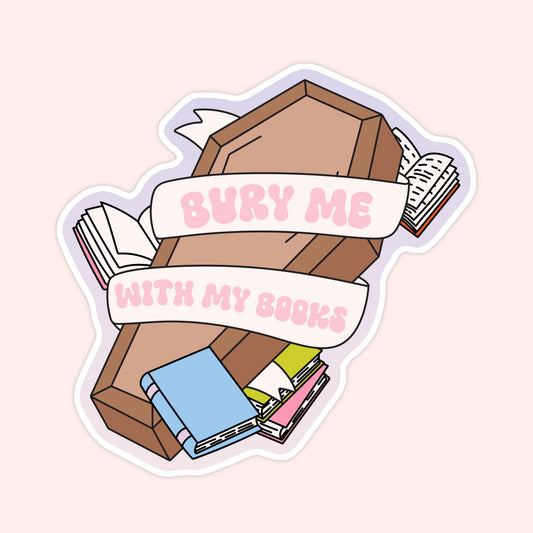 Bury Me with My TBR Sticker