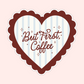 Red scalloped heart sticker with blue stripes that says “But first, coffee,” cozy caffeine lover aesthetic sticker.