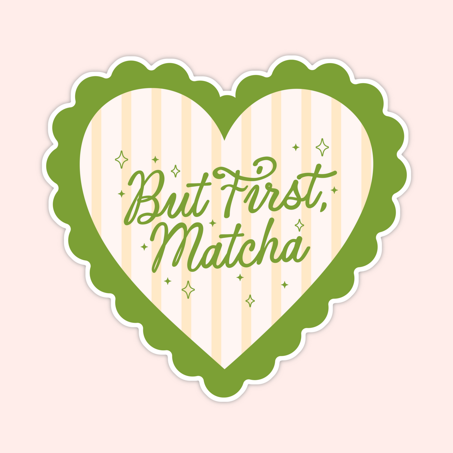 Green scalloped heart sticker with yellow stripes that says “But first, matcha,” aesthetic tea lover sticker.