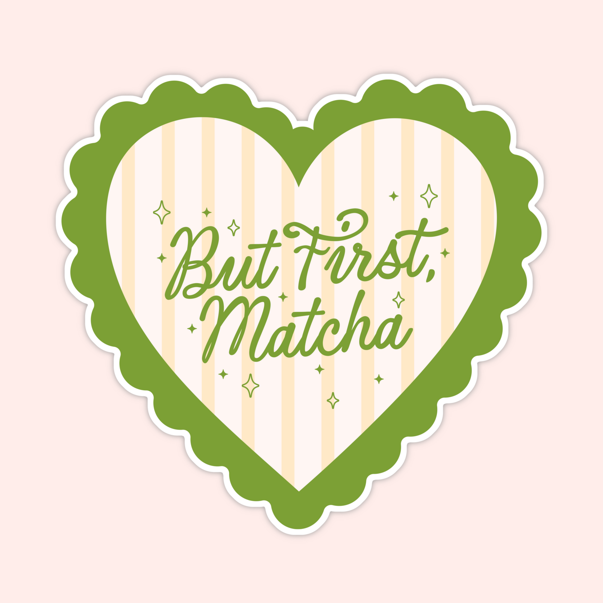 Green scalloped heart sticker with yellow stripes that says “But first, matcha,” aesthetic tea lover sticker.
