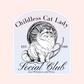 Childless Cat Lady Sticker