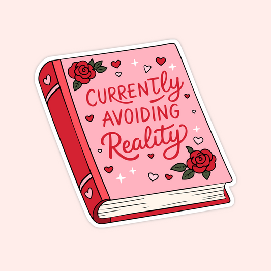 Pink book sticker with roses and hearts that says “Currently Avoiding Reality,” cute bookish reader sticker.