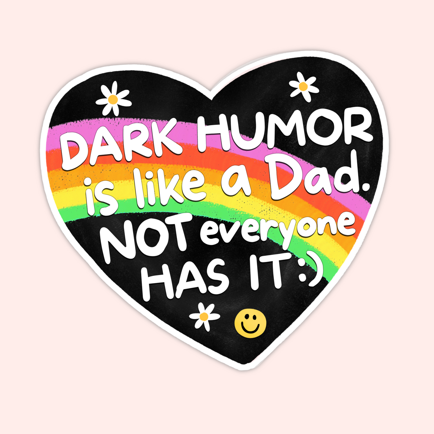 dark humor sticker rainbow heart funny quote