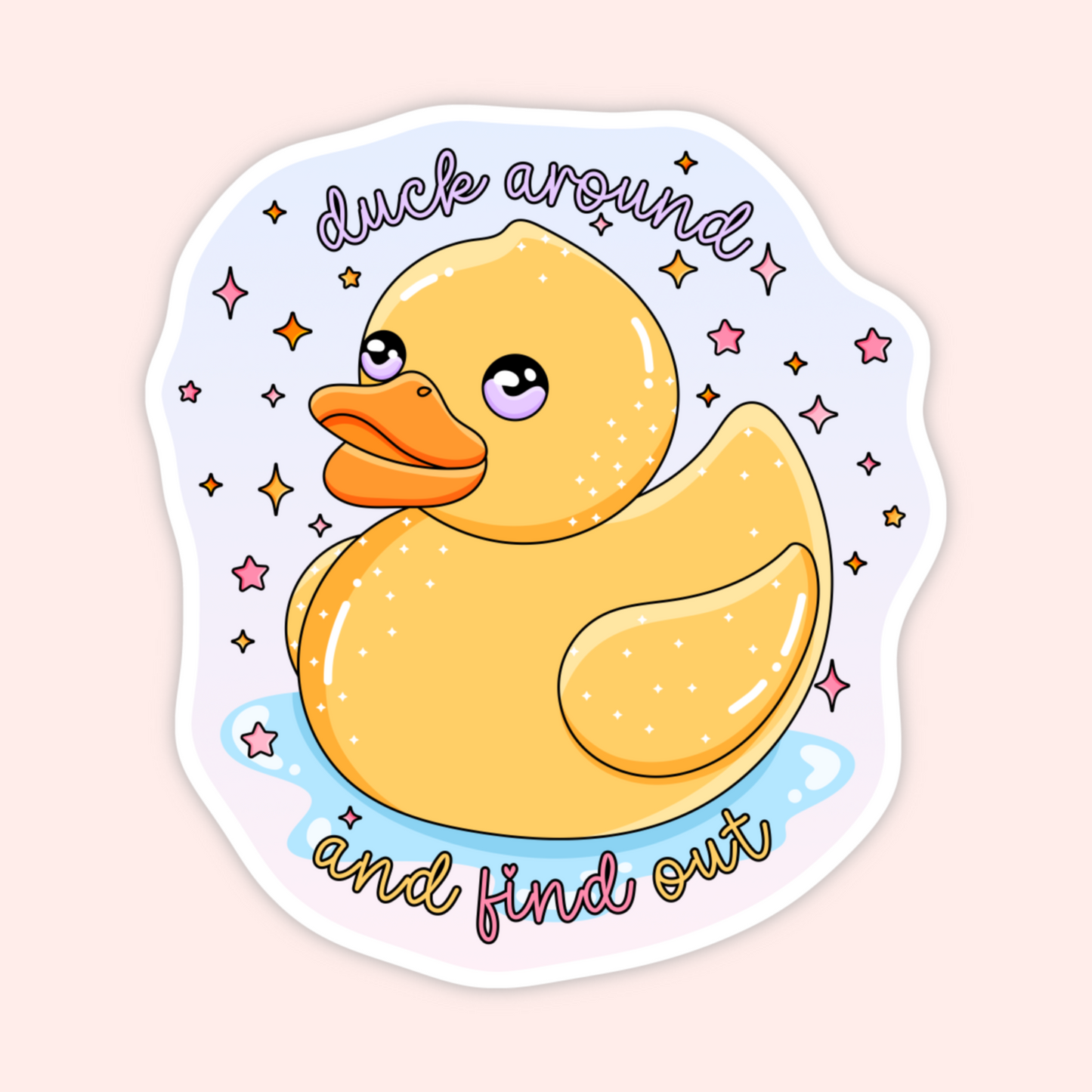 Funny rubber duck sticker with sparkles and text that says Duck Around And Find Out.
