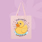 Pink canvas tote bag featuring a cute yellow rubber duck with sparkles and text that says duck around and find out.