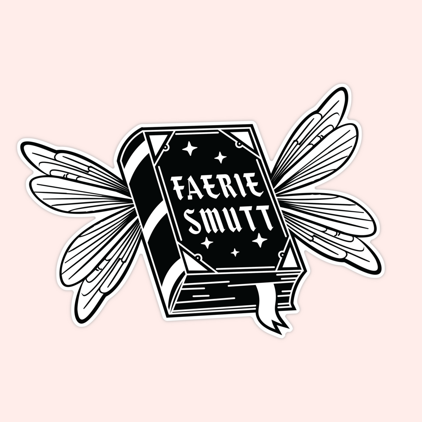 Black and white sticker of a book with fairy wings and the words “Faerie Smutt” on the cover.