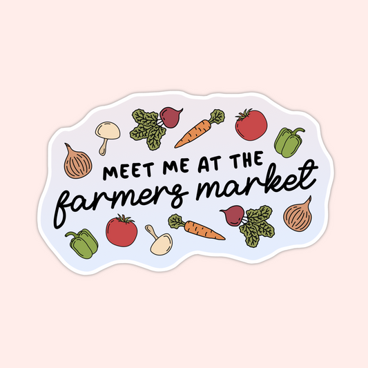 Meet Me at the Farmer's Market Sticker