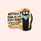 Black cat in a cowboy hat and rainbow bandana with the phrase "Actually this is my first rodeo (and I’m scared as f***)."