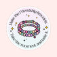 Friendship Bracelets Quote Sticker