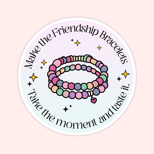 Friendship Bracelets Quote Sticker