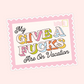 F*cks Are On Vacation Sticker