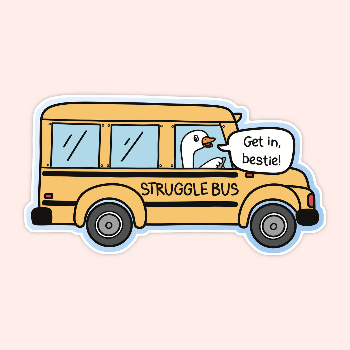 Struggle Bus Goose Sticker