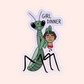 Girl Dinner Praying Mantis Sticker