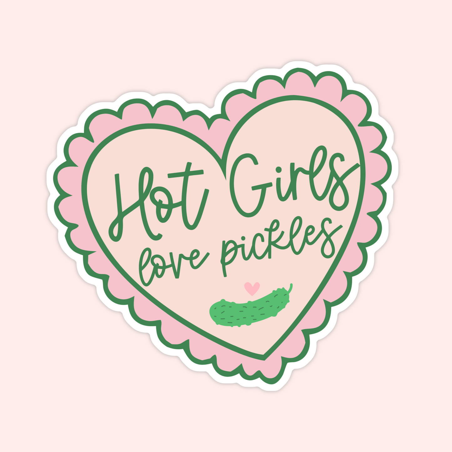 Hot Girls Love Pickles Sticker