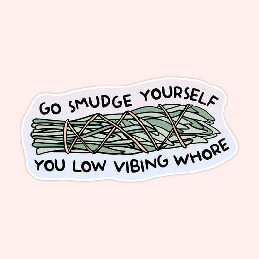 Go Smudge Yourself Sticker