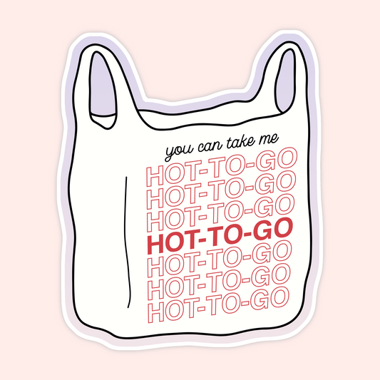 Hot To Go Sticker