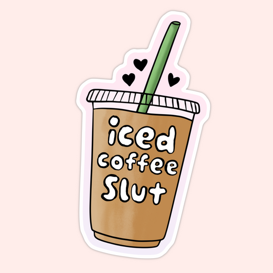 Illustrated iced coffee cup with a straw and hearts, featuring the phrase “iced coffee slut” in playful lettering.