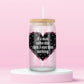 Glass tumbler with lyric quote if a man talks shit then I owe him nothing inspired by Taylor Swift song I Did Something Bad.