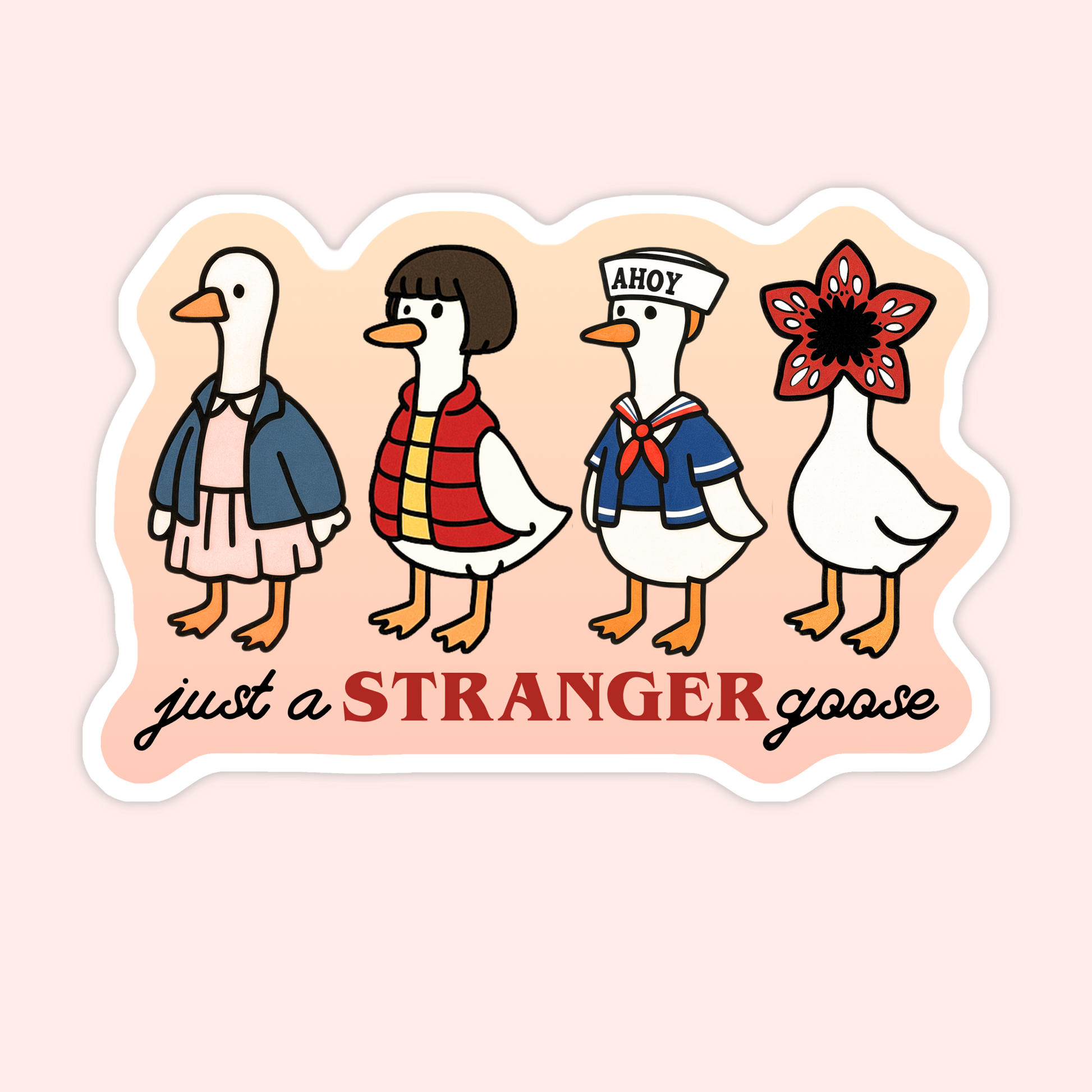 Funny vinyl sticker featuring illustrated geese dressed as pop culture characters with the phrase “Just a Stranger Goose.”